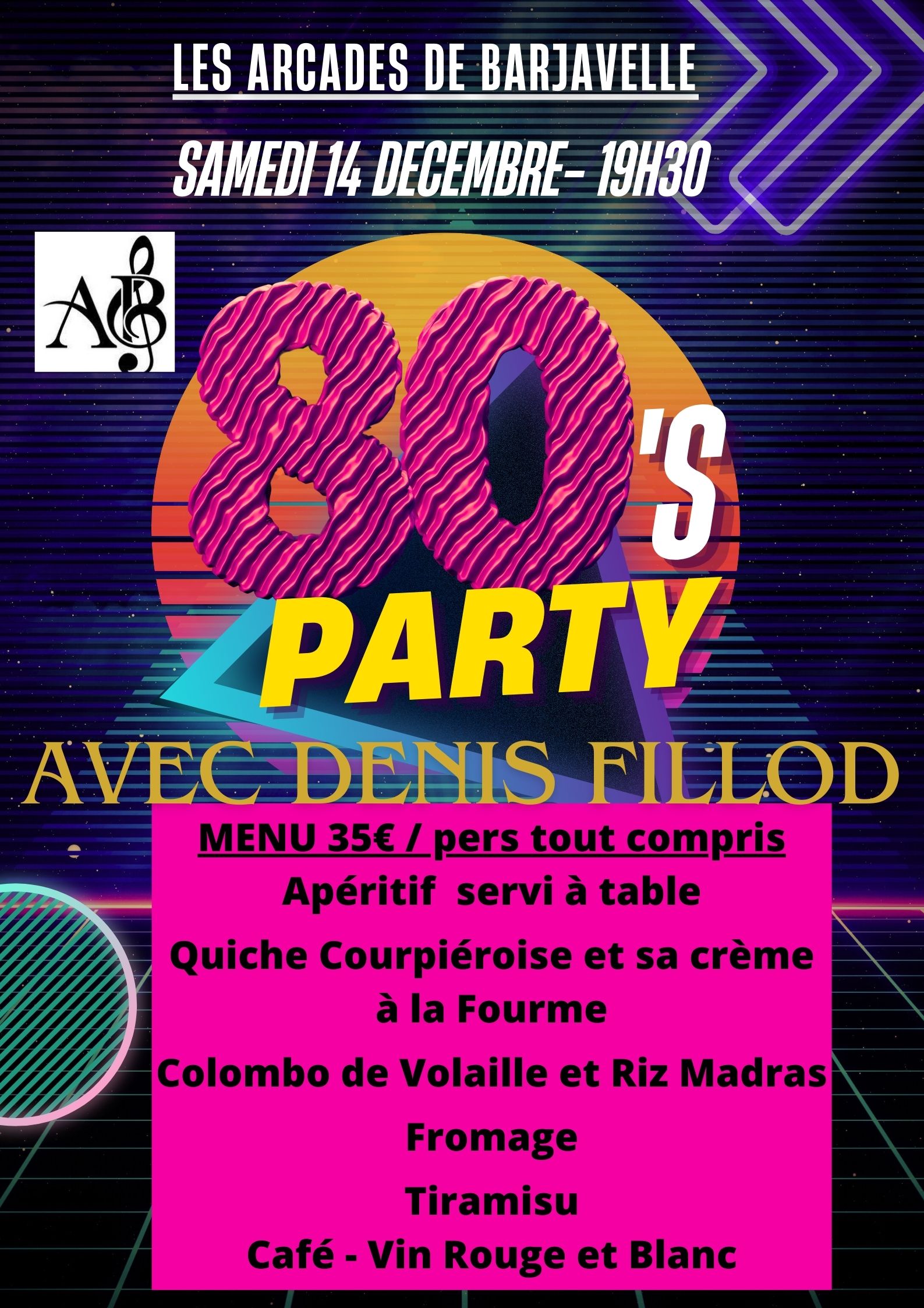 SAMEDI 14 DECEMBRE REPAS DANSANT MEGA FIESTA 80’S Les Arcades de