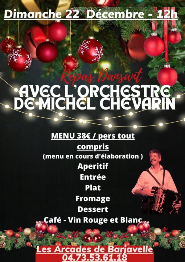 DIMANCHE 22 DECEMBRE - REPAS DANSANT AVEC L'ORCHESTE DE MICHEL CHEVARIN
