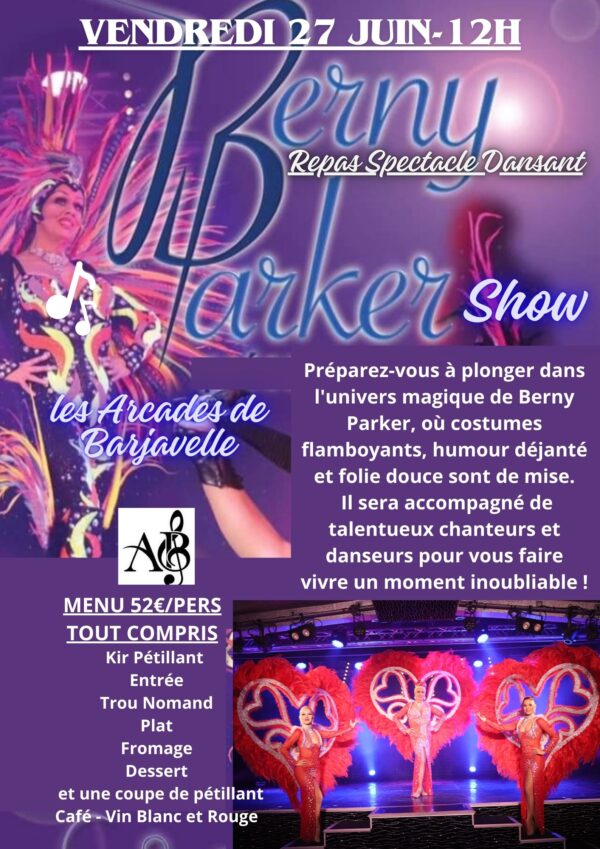 VENDREDI 27 JUIN - REPAS SPECTACLE BERNY PARKER SHOW
